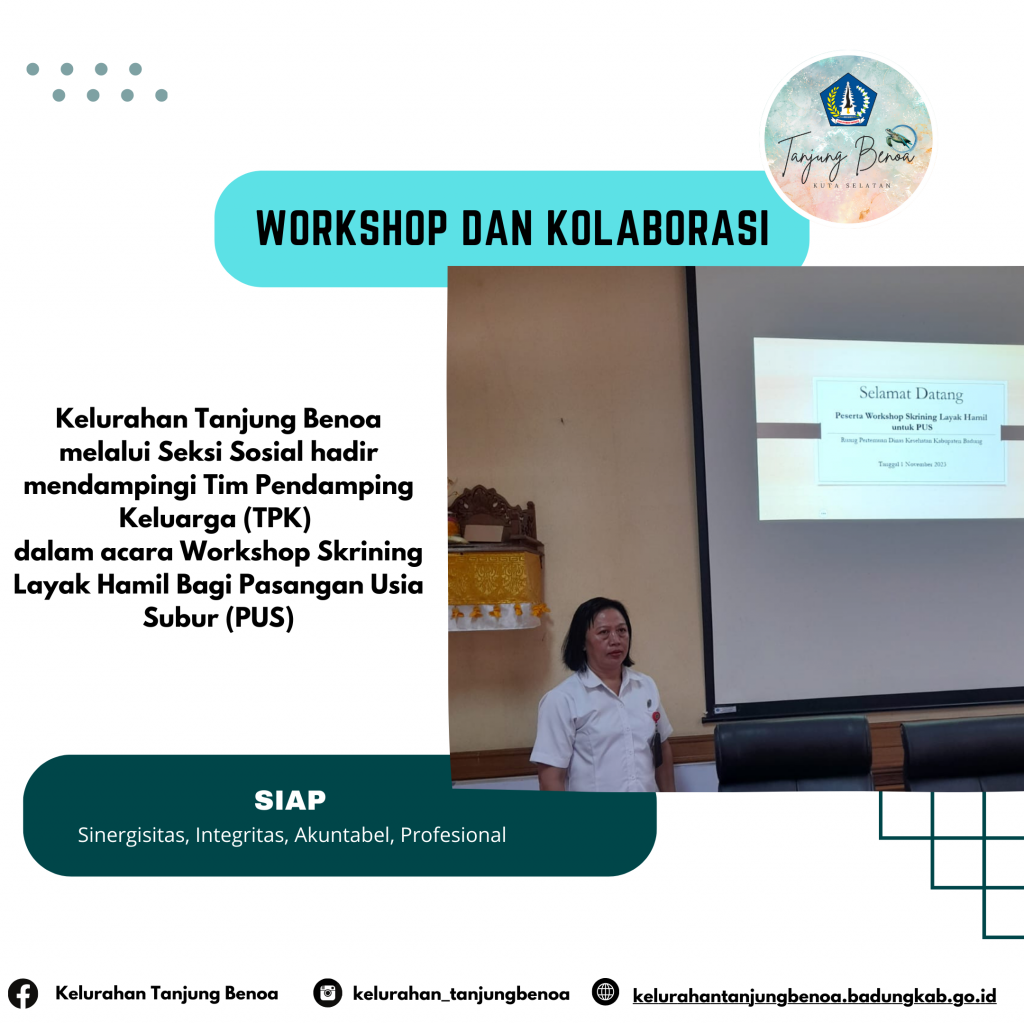 Kelurahan Tanjung Benoa berkolaborasi bersama Tim Pendamping Keluarga Kelurahan dalam mengikuti Workshop Skrining Layak Hamil pada Pasangan Usia Subur
